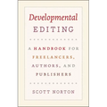 Developmental Editing: A Handbook for Freelancers, Authors, and Publishers