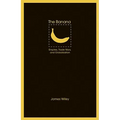 The Banana: Empires, Trade Wars, and Globalization
