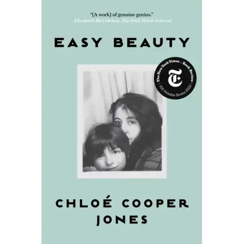Easy Beauty: A Memoir