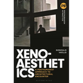 Xenoaesthetics: A Posthumanist Approach to Architectural Encounter