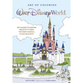 Art of Coloring: Walt Disney World: 100 Images to Inspire Creativity from the Most Magical Place on Earth
