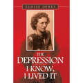 The Depression - - - I Know, I Lived It