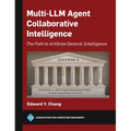 Multi-LLM Agent Collaborative Intelligence: The Path to Artificial General Intelligence