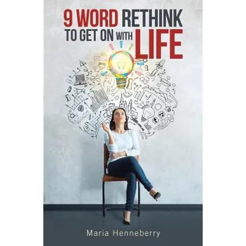 9 Word Rethink to Get on with Life