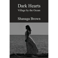 Dark Hearts: Village by the Ocean