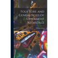 Folk Lore and Genealogies of Uppermost Nithsdale