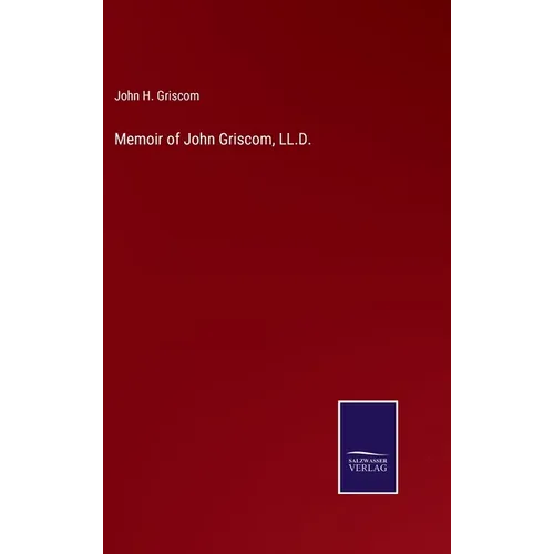 Memoir of John Griscom, LL.D.
