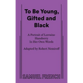 To Be Young, Gifted and Black