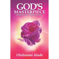 God's Masterpiece: Finding grace to live with Sickle Cell Anaemia