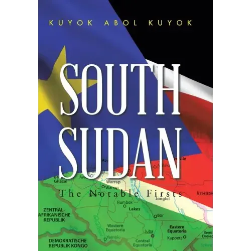 South Sudan: The Notable Firsts