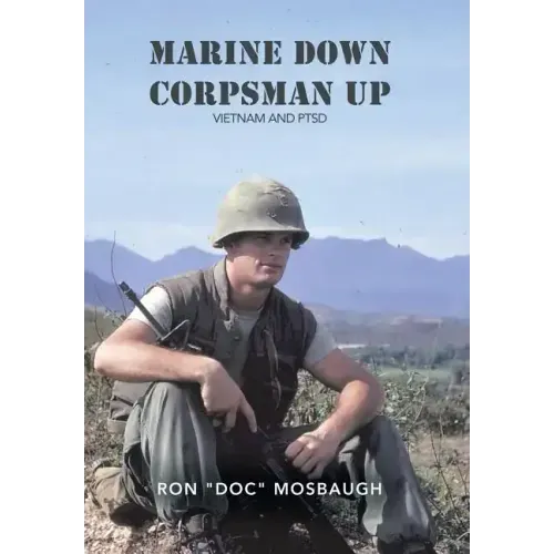Marine Down, Corpsman Up: Vietnam and Ptsd