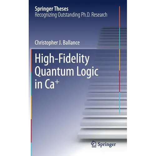 High-Fidelity Quantum Logic in Ca+