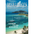 Beer in the Bilges: Sailing Adventures in the South Pacific
