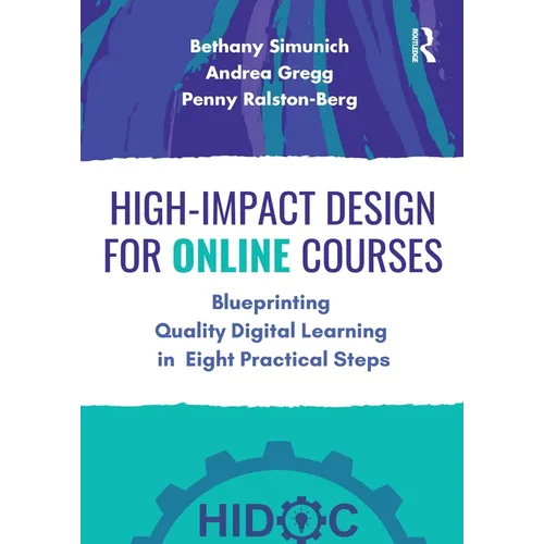 High-Impact Design for Online Courses: Blueprinting Quality Digital Learning in Eight Practical Steps