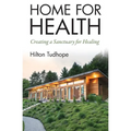 Home for Health: Creating a Sanctuary for Healing