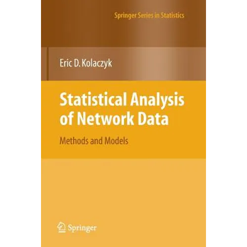 Statistical Analysis of Network Data: Methods and Models