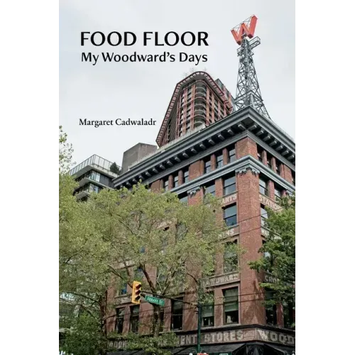 Food Floor: My Woodward's Days