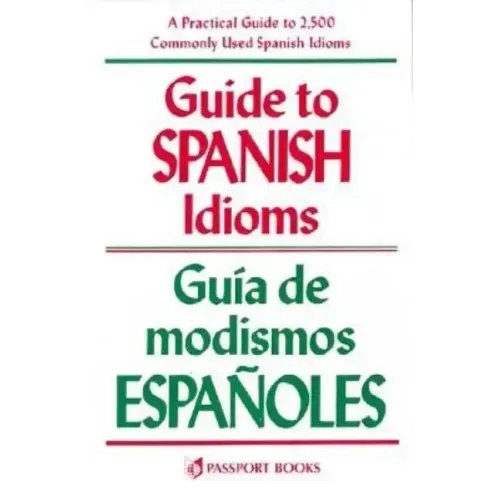 Guide to Spanish Idioms