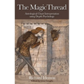 The Magic Thread: Astrological Chart Interpretation Using Depth Psychology