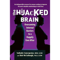 The Hijacked Brain: Overcoming Internal Barriers to a Happily Ever After