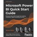 Microsoft Power BI Quick Start Guide - Second Edition: Bring your data to life through data modeling, visualization, digital storytelling, and more