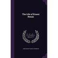 The Life of Ernest Renan
