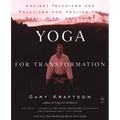 Yoga for Transformation: Ancient Teachings and Practices for Healing the Body, Mind, and Heart