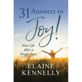 31 Answers to Joy!: New Life After a Tragic Loss