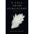 A Call From Purgatory