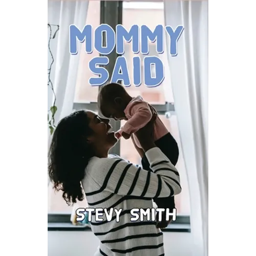 Mommy Said