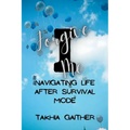 I Forgive Me: Navigating Life After Survival Mode