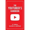 The YouTuber's Handbook (Second Edition)