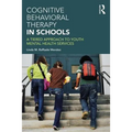 Cognitive Behavioral Therapy in Schools: A Tiered Approach to Youth Mental Health Services