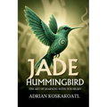 Jade Hummingbird: The Art of Education the Heart