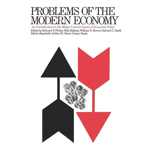 Problems of the Modern Economy: An Introduction to the Major Current Issues of Economic Policy