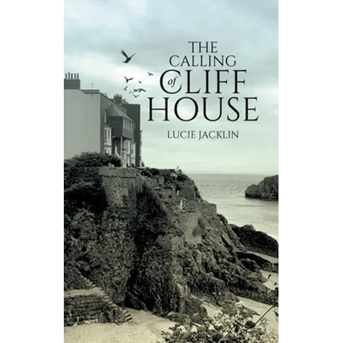 The Calling of Cliff House