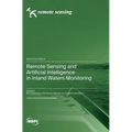 Remote Sensing and Artificial Intelligence in Inland Waters Monitoring