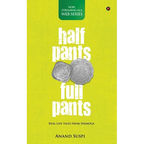 Half Pants Full Pants: Real-life tales from Shimoga