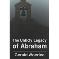 The Unholy Legacy of Abraham