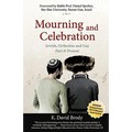 Mourning and Celebration: Jewish, Orthodox and Gay, Past & Present