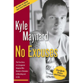 No Excuses: The True Story of a Congenital Amputee Who Became a Champion in Wrestling and in Life