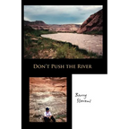 Don't Push the River - Paperback