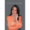 Get the Girl: Dating the High-Value Woman