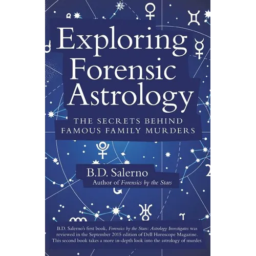 Exploring Forensic Astrology: The Secrets behind Famous Family Murders