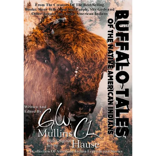 Buffalo Tales Of The Native American Indians