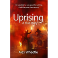 Uprising: A True Story: As Portrayed on SMALL AXE, A Collection of Five Films