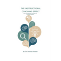 The Instructional Coaching Effect: How Coaching Builds Confident and Committed Teachers