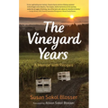 The Vineyard Years: A Memoir with Recipes