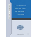 Cyril Norwood and the Ideal of Secondary Education