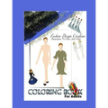 Fashion Design Adult Coloring Book: You Create And Color Your Original Fashion Designs